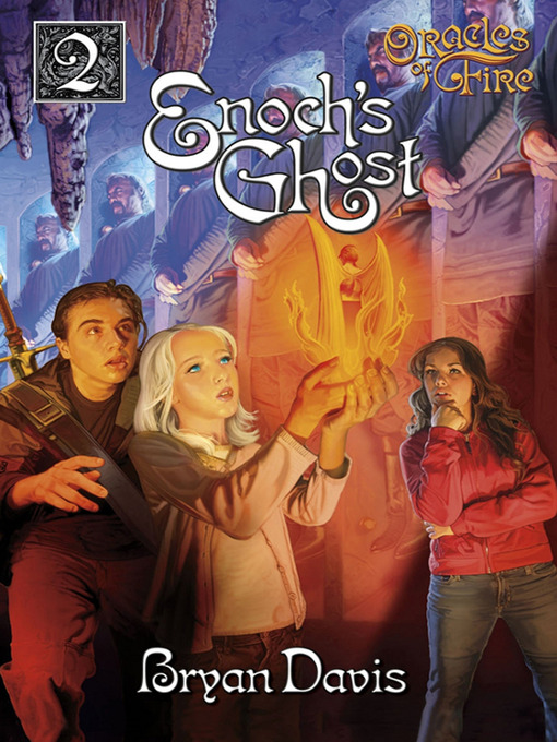 Title details for Enoch's Ghost by Bryan Davis - Available
